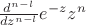 $\frac{d^{n-l}}{dz^{n-l}} e^{-z} z^n$