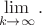 $$\lim_{k\to\infty}.$$