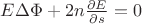 $E \Delta \Phi +2n\frac{\partial E}{\partial s}=0$