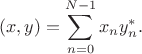 $$(x,y)=\sum\limits_{n=0}^{N-1}x_ny^{*}_{n}.$$