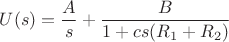 $U(s)=\dfrac{A}{s}+\dfrac{B}{1+cs(R_1+R_2)}$