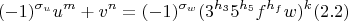 $$ (-1)^{\sigma_u}u^m+v^n=(-1)^{\sigma_w}(3^{h_3}5^{h_5}f^{h_f}w)^k (2.2)$$