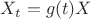 $X_t=g(t)X$ $X_t=g(t)X$