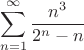 $$\sum\limits_{n=1}^{\infty}\frac{n^3}{2^n-n}$$