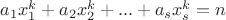$a_1x_1^k+a_2x_2^k+...+a_sx_s^k=n$