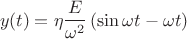 $$y(t)=\eta\frac{E}{\omega^2}\left(\sin{\omega{}t}-\omega{}t\right)$$