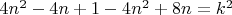 $4n^2-4n+1-4n^2+8n=k^2$
