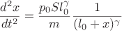 $$\dfrac{d^2 x}{dt^{2}}=\dfrac{p_{0}Sl_{0}^{\gamma}}{m}\dfrac{1}{(l_{0}+x)^{\gamma}}$$