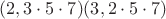 $(2, 3\cdot5\cdot7) (3, 2\cdot5\cdot7)$