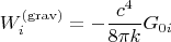 $$W^{\rm (grav)}_{i} = - \frac{c^4}{8 \pi k} G_{0 i}$$