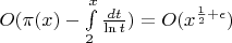 $O(\pi (x) - \int\limits_2^x \frac{dt}{\ln t}) = O(x^{\frac12 + \epsilon})$