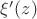 $\xi'(z)$
