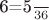6=\frac{5}{36}