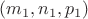 $(m_1, n_1, p_1)$