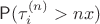 $\mathsf P(\tau_i^{(n)} > nx)$