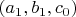 $(a_1,b_1,c_0)$
