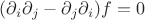 $(\partial_i\partial_j-\partial_j\partial_i)f=0$