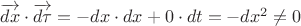 $\overrightarrow{dx}\cdot\overrightarrow{d\tau}=-dx\cdot dx+0\cdot dt=-dx^2\ne 0$