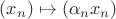 $(x_n) \mapsto (\alpha_n x_n)$