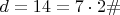 $d=14=7\cdot 2\#$