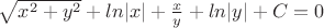$\sqrt{x^2+y^2}+ln{|x|}+{x \over y}+ln{|y|}+C=0$