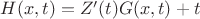 $H(x,t) = Z'(t) G(x,t) + t$