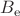 $B_{\rm{e}} $