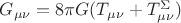 $G_{\mu\nu} = 8\pi G (T_{\mu\nu} + T_{\mu\nu}^{\Sigma})$
