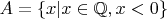 $A=\{x|x\in\mathbb{Q},x<0\}$