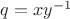 $q = xy^{-1}$