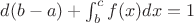 $d(b - a) + \int_b^c f(x) dx = 1$