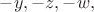 $-y,-z,-w,$ $-y,-z,-w,$
