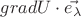 $gradU\cdot \vec{e_{\lambda }}$
