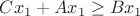 $Cx_1+Ax_1\ge Bx_1$ $Cx_1+Ax_1\ge Bx_1$