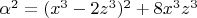 $\alpha^2=(x^3-2 z^3)^2+8 x^3 z^3$
