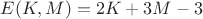 $E(K, M) = 2K + 3M - 3$ $E(K, M) = 2K + 3M - 3$