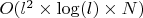 $O(l^2 \times \log(l) \times N)$