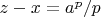 $z-x=a^p/p$