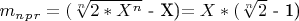 $m_n_p_r=($\sqrt[n]{2*X^n}$ - X)$ =X*($\sqrt[n]{2}$ - 1)$ $