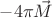 $-4\pi\vec{M}$