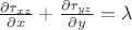 $\frac{\partial \tau_{xz}}{\partial x}+\frac{\partial \tau_{yz}}{\partial y}=\lambda$
