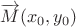 $\overrightarrow{M}(x_0,y_0)$