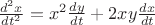 $\frac {d^2x}{dt^2}=x^2\frac {dy}{dt}+2xy\frac {dx}{dt}$