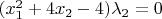 $(x_1^2 + 4x_2 - 4) \lambda_2 = 0$
