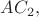 $AC_2,$