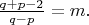 $\frac{q+p-2}{q-p}=m.$