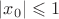 $|x_0|\leqslant1$