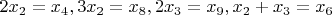 $2x_2=x_4, 3x_2=x_8, 2x_3=x_9, x_2+x_3=x_6$