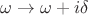$\omega\rightarrow\omega+i\delta$