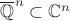 $\overline{\mathbb Q}^n\subset \mathbb C^n$